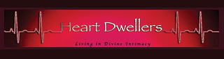 HEART DWELLERS LIVING IN DIVINE INTIMACY