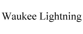 WAUKEE LIGHTNING