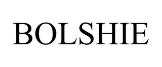 BOLSHIE
