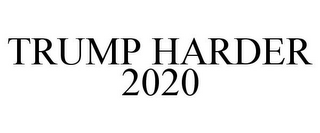 TRUMP HARDER 2020