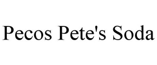 PECOS PETE'S SODA