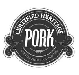 CERTIFIED HERITAGE PORK HERITAGE-BREED HOGS NON-GMO