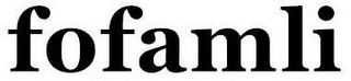 FOFAMLI