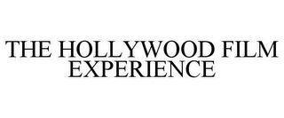 THE HOLLYWOOD FILM EXPERIENCE