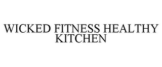 WICKED FITNESS HEALTHY KITCHEN