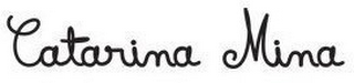 CATARINA MINA