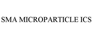 SMA MICROPARTICLE ICS