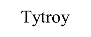 TYTROY