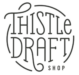 THISTLE DRAFTSHOP