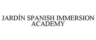 JARDÍN SPANISH IMMERSION ACADEMY