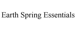 EARTH SPRING ESSENTIALS