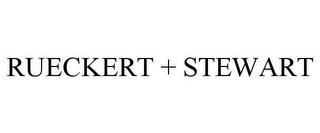 RUECKERT + STEWART