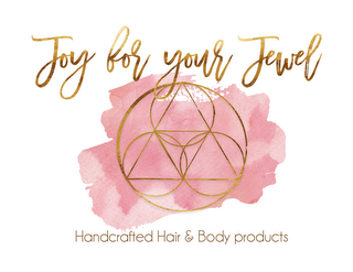 JOY FOR YOUR JEWEL- HANDCRAFTED HAIR & BODY PRODUCTS