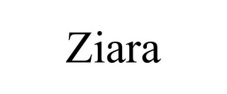 ZIARA