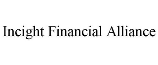 INCIGHT FINANCIAL ALLIANCE