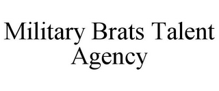 MILITARY BRATS TALENT AGENCY