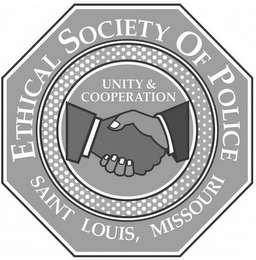 ETHICAL SOCIETY OF POLICE UNITY & COOPERATION SAINT LOUIS, MISSOURI