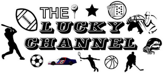 THE LUCKY CHANNEL 6