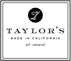 T TAYLOR'S MADE IN CALIFORNIA ALL NATURAL