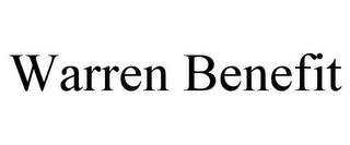 WARREN BENEFIT