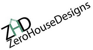 ZHD ZERO HOUSE DESIGNS
