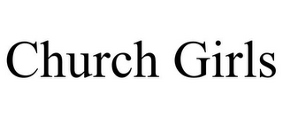CHURCH GIRLS