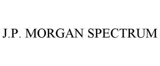 J.P. MORGAN SPECTRUM