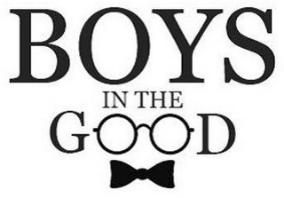 BOYS IN THE GOOD