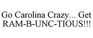 GO CAROLINA CRAZY... GET RAM-B-UNC-TIOUS!!!