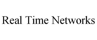 REAL TIME NETWORKS