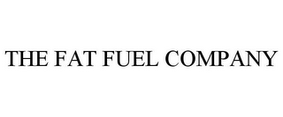 THE FAT FUEL COMPANY