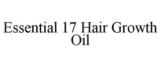 ESSENTIAL 17 HAIR GROWTH OIL