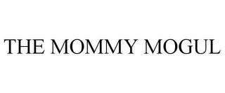 THE MOMMY MOGUL