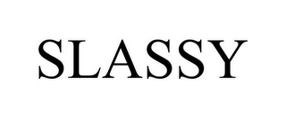 SLASSY