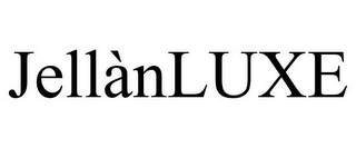 JELLÀNLUXE