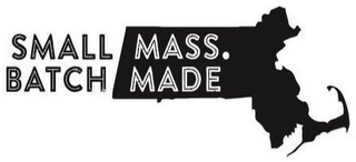 SMALL BATCH MASS. MADE