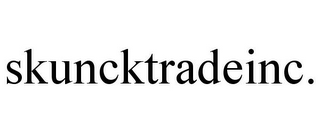 SKUNCKTRADEINC.