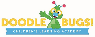 DOODLE BUGS! CHILDREN'S LEARNING ACADEMY