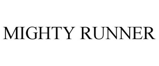 MIGHTY RUNNER