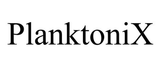 PLANKTONIX