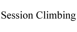 SESSION CLIMBING