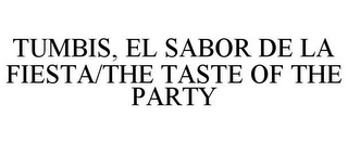 TUMBIS, EL SABOR DE LA FIESTA/THE TASTE OF THE PARTY