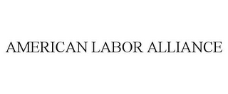 AMERICAN LABOR ALLIANCE