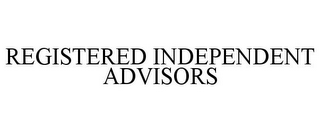 REGISTERED INDEPENDENT ADVISORS