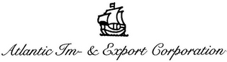 ATLANTIC IM- & EXPORT CORPORATION