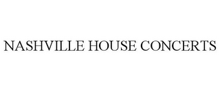 NASHVILLE HOUSE CONCERTS