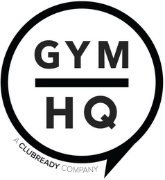 GYM HQ A CLUBREADY COMPANY