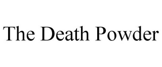 THE DEATH POWDER