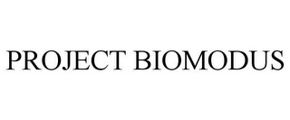 PROJECT BIOMODUS