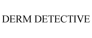 DERM DETECTIVE